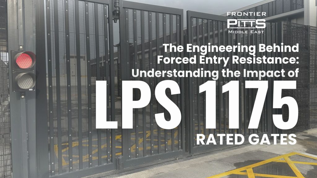 LPS 1175 rated security gates by Frontier Pitts Middle East - industrial grade forced entry resistance gates for UAE government and commercial facilities with traffic light access control system