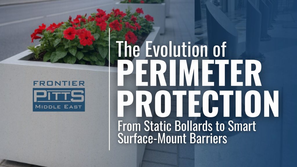 Frontier Pitts Middle East banner showing TerraGuard 900 perimeter security barrier with flowers installed along a city street, featuring the title ‘The Evolution of Perimeter Protection: From Static Bollards to Smart Surface-Mount Barriers.