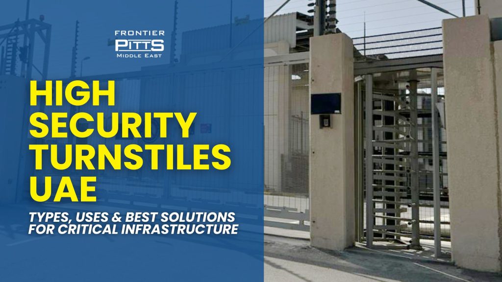 High security turnstile in UAE for controlled access at critical infrastructure site